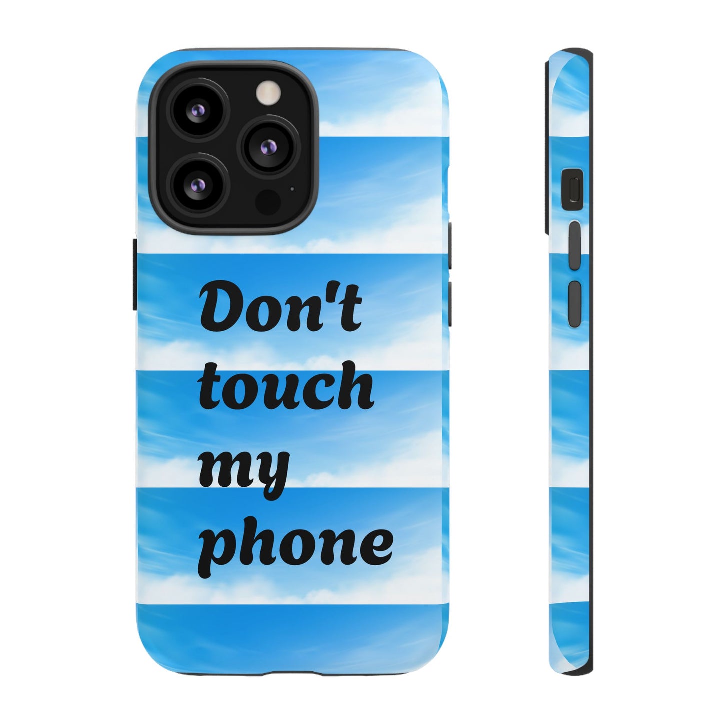 Phone Case, Quirky Phone Cover, Don't Touch My Phone Case, Gift for Teens, Trendy Accessory, Unique Phone Protection